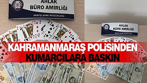 Kahramanmaraş Polisi Tarafından Kumarcılara Baskın