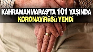 Kahramanmaraş’ta 101 Yaşındaki Adam Koronavirüsü Yendi