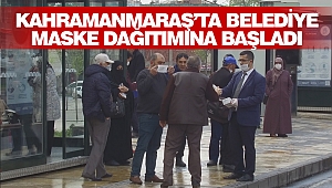 Kahramanmaraş’ta Belediye Maske Dağıtımına Başladı