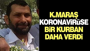 Kahramanmaraş’ta Nuri Serdar Koronavirüsten Hayatını Kaybetti