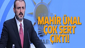 Mahir Ünal’dan Muhalefete Eleştiri