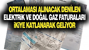 Ortalaması Alınacak Denilen Elektrik Ve Doğal Gaz Faturaları İkiye Katlanarak Geliyor