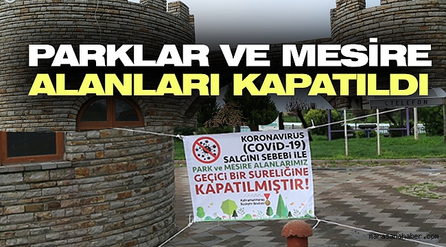 Parklar Ve Mesire Alanları Kapatıldı