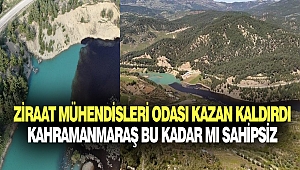 Ziraat Mühendisleri Odası Kazan Kaldırdı: Kahramanmaraş Bu Kadar Mı Sahipsiz