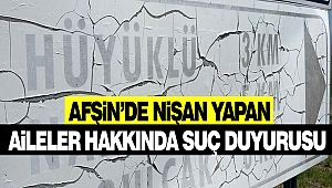 Afşin’de Nişan Yapan Aileler Hakkında Suç Duyurusu