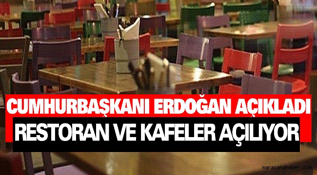 Cumhurbaşkanı Erdoğan Açıkladı: Restoran Ve Kafeler Açılıyor