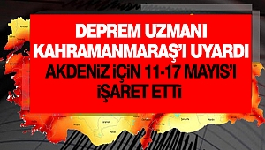 Deprem Uzmanı Kahramanmaraş’ı Uyardı: Akdeniz İçin 11-17 Mayıs’ı İşaret Etti