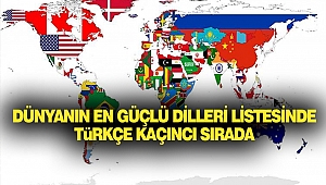 Dünyanın En Güçlü Dilleri Listesinde Türkçe Kaçıncı Sırada