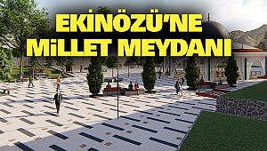 Ekinözü’ne Millet Meydanı