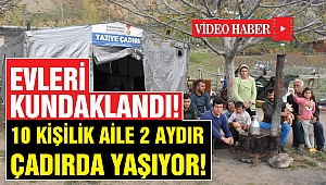 Evleri Kundaklandı 10 Kişilik Aile 2 Aydır Çadırda Yaşıyor!
