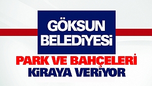 Göksun Belediyesi Park Ve Bahçeleri Kira Veriyor