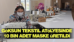 Göksun Tekstil Atölyesinde 10 Bin Adet Maske Üretildi