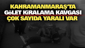 Kahramanmaraş’ta Gölet Kiralama Kavgası: Çok Sayıda Yaralı Var