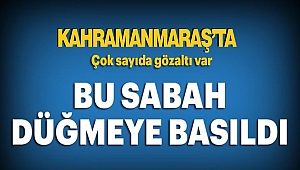 Kahramanmaraş’ta Uyuşturucu Satıcılarına Operasyon 