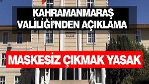 Kahramanmaraş Valiliği’nden Açıklama