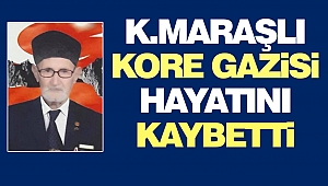 Kahramanmaraşlı Kore Gazisi Hayatını Kaybetti