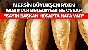 Mersin Büyükşehir’den Elbistan Belediyesi’ne Cevap “Sayın Başkan Hesapta Hata Var”