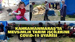 Mevsimlik Tarım İşçilerine Covid-19 Uyarısı