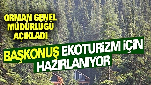 Orman Genel Müdürlüğü Açıkladı: Başkonuş Ekoturizm İçin Hazırlanıyor