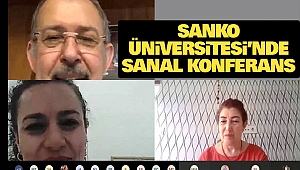 Sanko Üniversitesi’nde Sanal Konferans