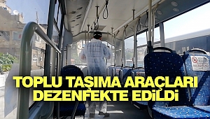 Toplu Taşıma Araçları Dezenfekte Edildi