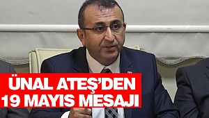 Ünal Ateş’den 19 Mayıs Mesajı