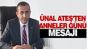 Ünal Ateş’ten Anneler Günü Mesajı
