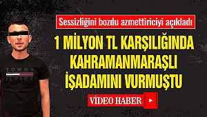 1 Milyon TL Karşılığında Kahramanmaraşlı İşadamını Vuran Saldırgan Konuştu