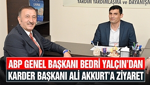ABP Genel Başkanı Bedri Yalçın’dan KARDER’e Ziyaret