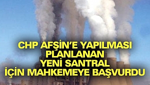 Afşin’de Yapılması Planlanan Termik Santral Mahkemeye Taşındı