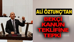 Ali Öztunç’tan Bekçi Kanununa Tepki