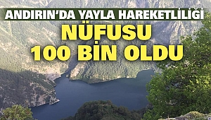 Andırın'ın Nüfusu 3 Katına Çıkıyor