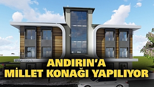 Büyükşehir, Andırın’a Millet Konağı Yapılıyor
