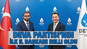 Deva Partisi'nin İlk İl Başkanı Belli Oldu