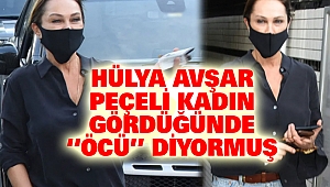 Hülya Avşar Peçeli Kadın Gördüğünde “Öcü” Diyormuş