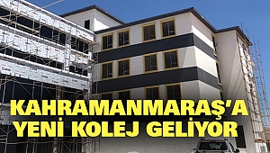Kahramanmaraş’a Yeni Kolej Geliyor
