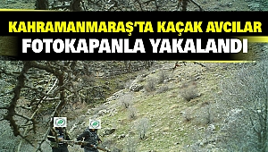 Kahramanmaraş’ta Fotokapana Yakalanan Avcılara Ceza