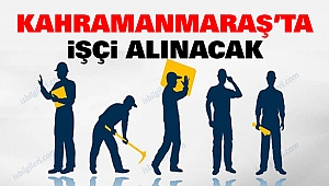 Kahramanmaraş’ta Kazı Çalışmaları İçin İşçi Alınacak