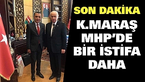 Kahramanmaraş’ta MHP’de Bir İstifa Daha