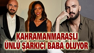 Kahramanmaraşlı Ünlü Şarkıcı Baba Oluyor