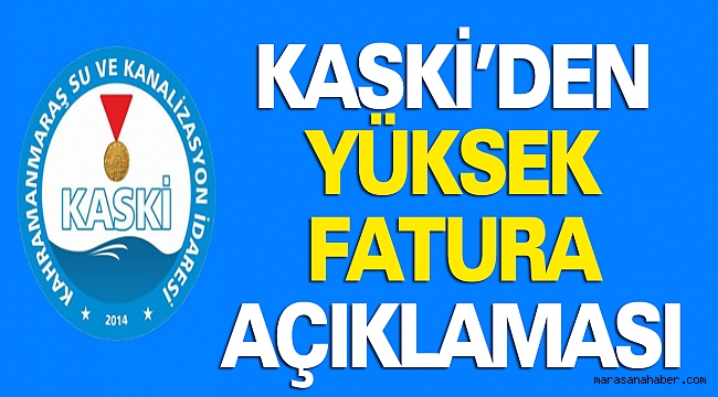 KASKİ'den Yüksek Fatura Açıklaması