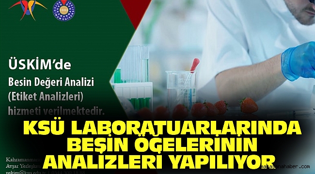 KSÜ Laboratuarlarında Besin Öğelerinin Analizleri Yapılıyor