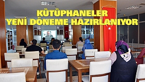 Kütüphaneler Yeni Döneme Hazırlanıyor