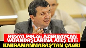 Rusya Polisi Azerbaycan Vatandaşlarına Ateş Etti