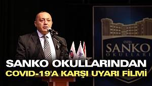 SANKO Okullarından Covıd-19'a Karşı Uyarı Filmi