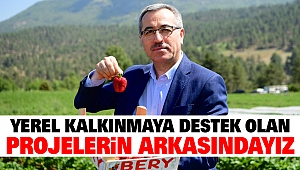 Yerel Kalkınmaya Destek Olan Projelerin Arkasındayız