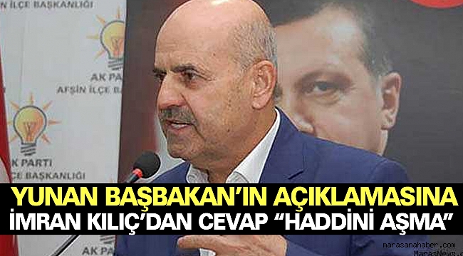Yunan Başbakan’ın Açıklamasına İmran Kılıç’dan Cevap “Haddini Aşma”
