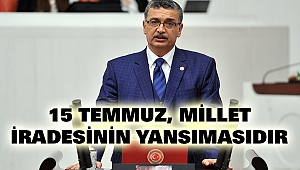15 Temmuz, Millet İradesinin Yansımasıdır