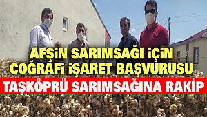 Afşin Sarımsağı İçin Coğrafi İşaret Başvurusu