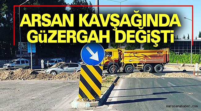 Arsan Kavşağında Güzergah Değişti